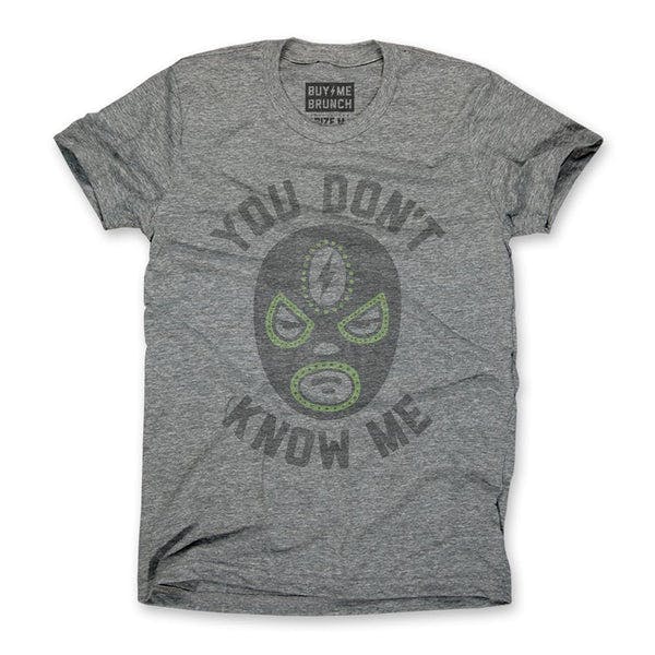 You Don't Know Me Tee