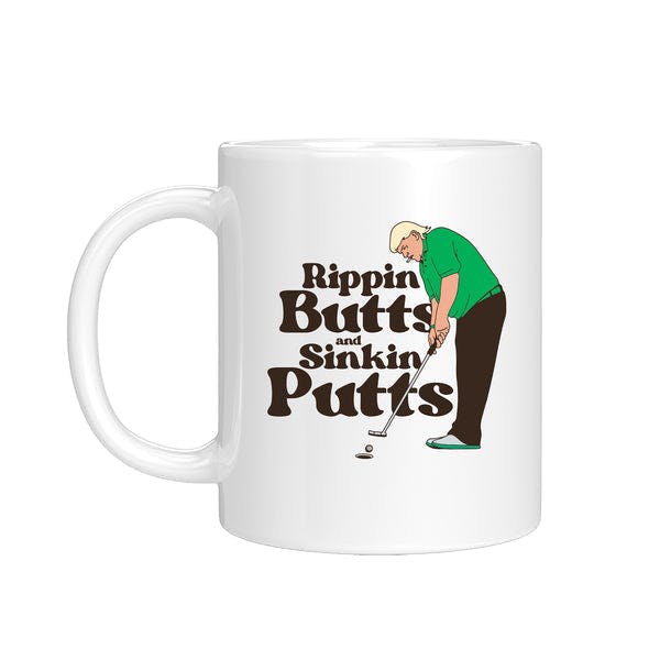Rippin Butts And Sinkin Putts Mug