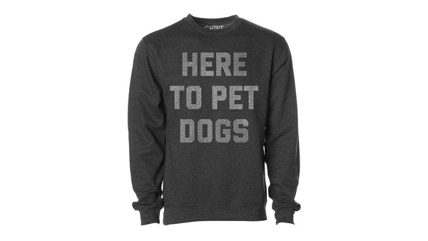 Here To Pet Dogs Midweight Pullover
