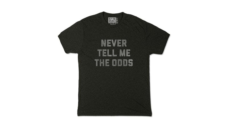 Never Tell Me The Odds Tee