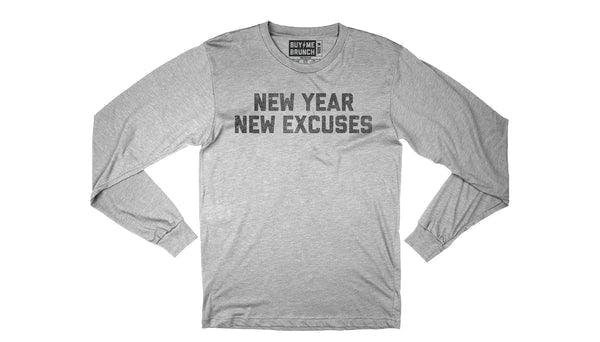New Year New Excuses Women's Long Sleeve Tee