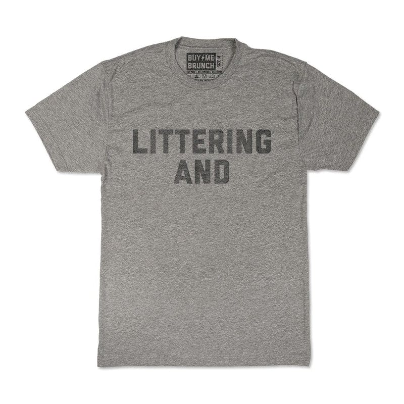 Littering And Tee