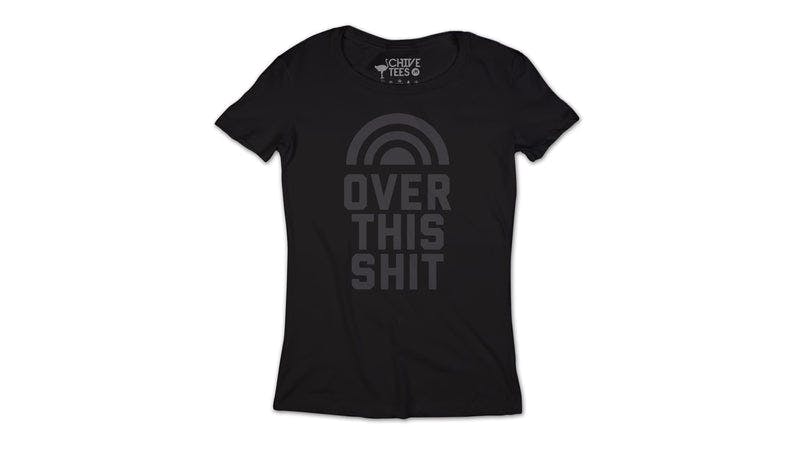 Over This Shit Blackout Tee