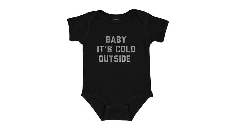 Baby It's Cold Outside Onesie