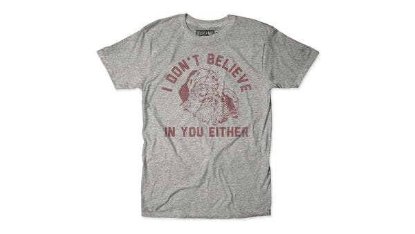 Don't Believe In You Tee