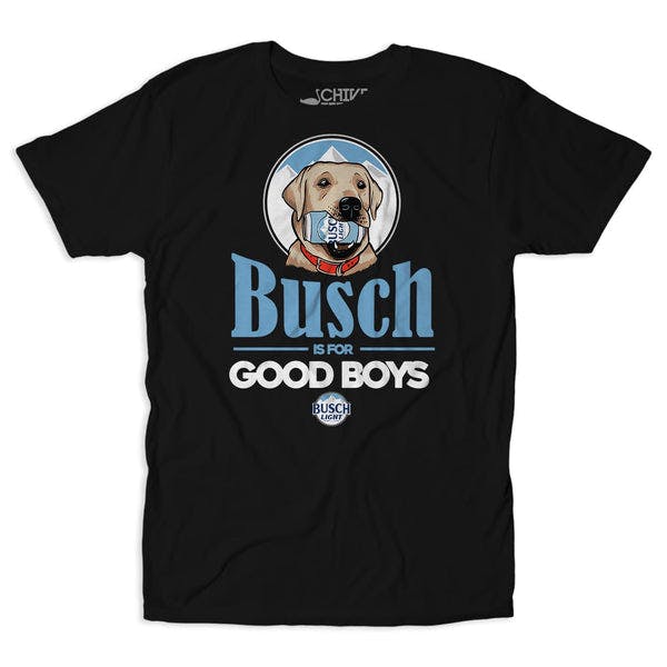 Busch Is For The Good Boys Tee