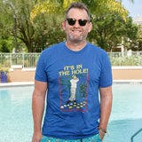 It's In The Hole Tee