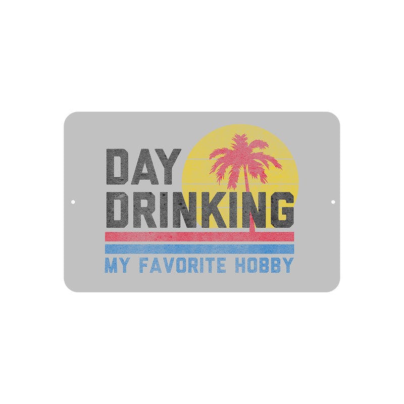 Day Drinking Road Sign