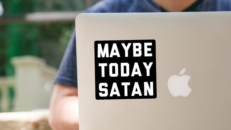 Maybe Today Satan 2.0 Sticker